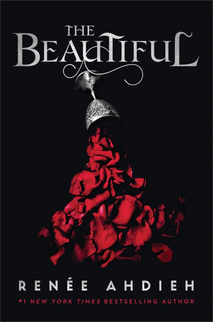 Cover of The Beautiful shows a silver goblet pouring out rose petals