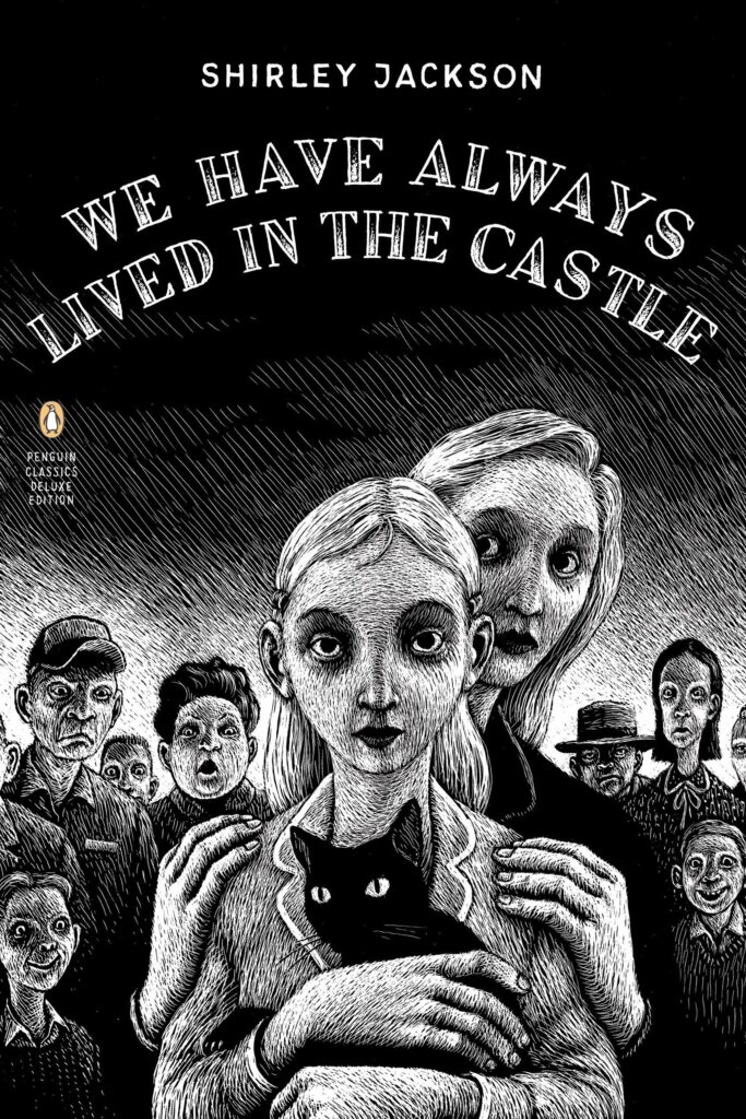The cover of We Have Always Lived in the Castle by Shirley Jackson shows an etching of two girls surrounded by ominous looking villagers