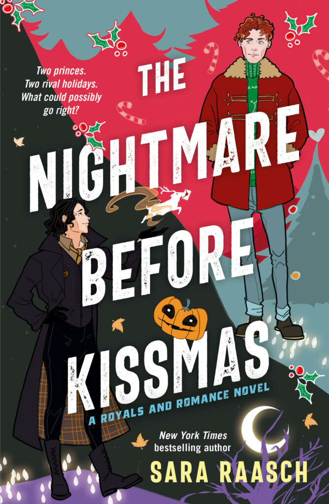 The cover of The Nightmare Before Kissmas by Sara Raasch shows a split image, one side Christmasy with a drawing of the Christmas Prince in a red coat and the other side Halloweeny with the Halloween Prince in black. They eye each other playfully
