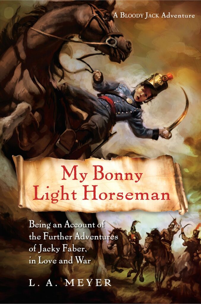 On the Cover of My Bonny Light Horseman, a soldier dressed in a French uniform falls off the back of their horse. More soldiers follow behind brandishing weapons
