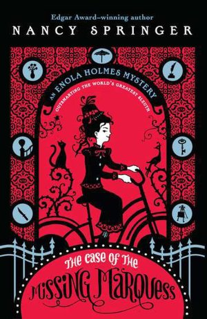 The cover of The Case of the Missing Marquess shows a young woman in Victorian dress on a bicycle. She looks knowlingly at the viewer