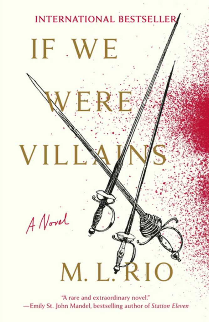 The cover of If We Were Villians shows a white background, three swords crossed and a spray of red like blood darkens the right side.